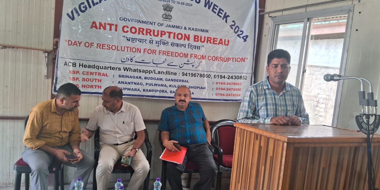 Vigilance Awareness Week:Police alongwith Anti-Corruption Bureau organises Seminar in Anantnag