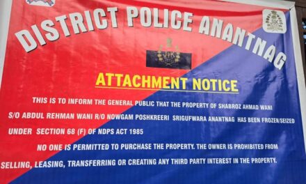 Anantnag Police Cracks Down on Narcotics, ₹50 Lakhs Worth Property of Notorious Drug Peddler Attached